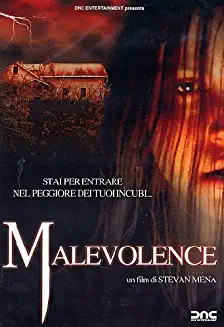 MALEVOLENCE